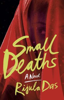 Small Deaths - Rijula Das